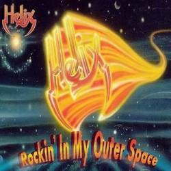 Helix : Rockin' in My Outer Space